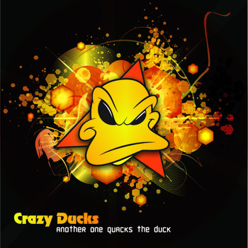 Crazy Ducks - Another One Quack The Duck! cover art