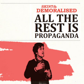 All The Rest Is Propaganda single cover art