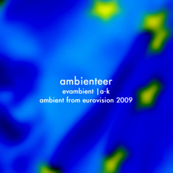 evambient - a to k - ambient from eurovision 2009 cover art