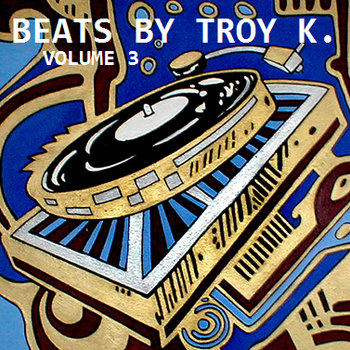 Beats by Troy K. Vol. 3 cover art
