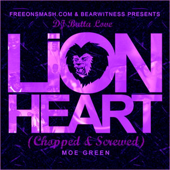 DJ Butta Love's Lionheart (Chopped & Screwed) cover art