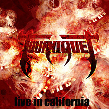 Tourniquet - Live in California cover art