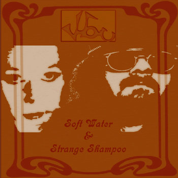Soft Water & Strange Shampoo cover art