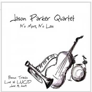 Jason Parker Quartet "No More, No Less" Bonus Tracks cover art