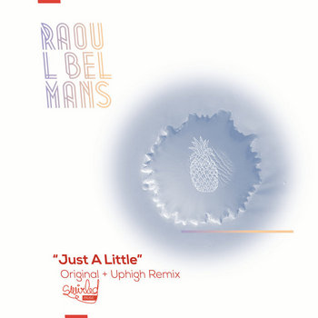 Just A Little (incl. Uphigh Remix) cover art