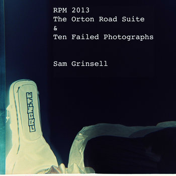 RPM 2013: The Orton Road Suite & Ten Failed Photographs cover art