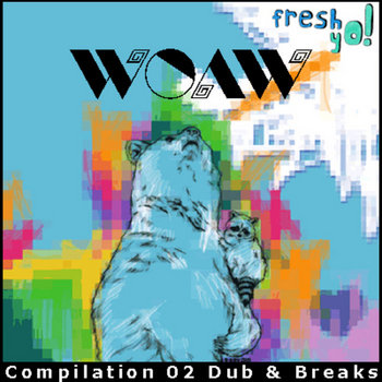 FY! 002 - wOAw compilation 02 Dub & Breaks cover art