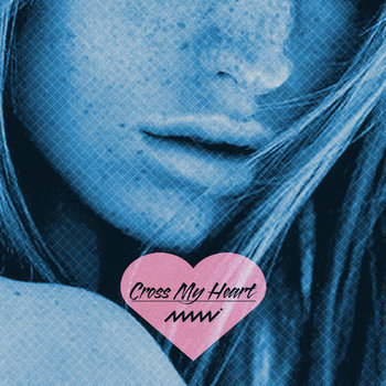 Cross My Heart (single) cover art