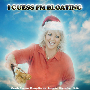 Crash Avenue Comp Series: I Guess I'm Bloating cover art