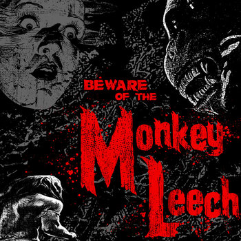 Beware Of The Monkey Leech cover art