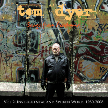 Songs From Academia Vol 2: Instrumental and Spoken Word, 1980-2008 cover art