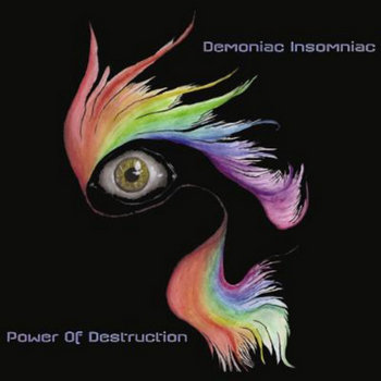 DEMONIAC INSOMNIAC - Power Of Destruction (Rockdenashi Productionz) cover art