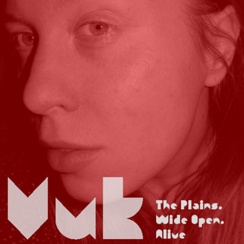 The Plains, Wide Open, Alive cover art