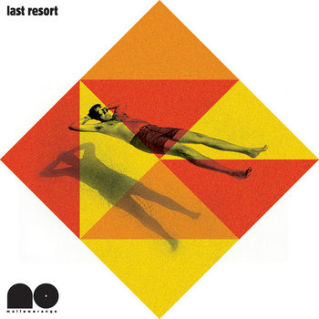 Mellow Orange presents Last Resort cover art