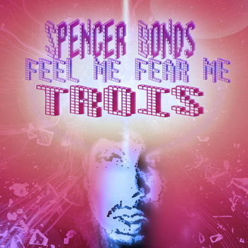 Feel me or Fear me Trois cover art