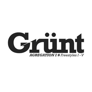 Grünt agrégation Freestyles I-V cover art