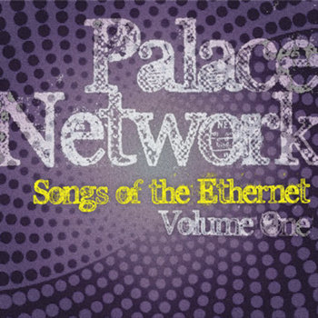 Songs of the Ethernet (Vol1) cover art