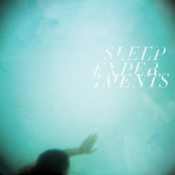 Sleep Experiments cover art