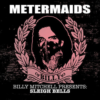 Billy Mitchell Presents: Sleigh Bells cover art