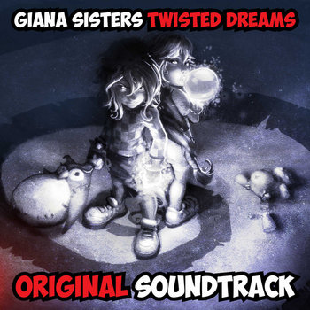 Giana Sisters: Twisted Dreams - Original Soundtrack cover art