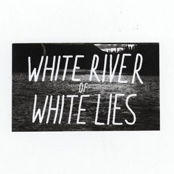 White River of White Lies cover art
