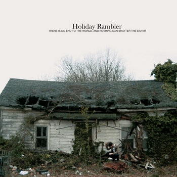 There is No End to the World, and Nothing Can Shatter the Earth cover art