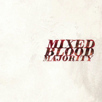 Mixed Blood Majority cover art