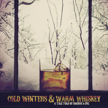 Cold Winters & Warm Whiskey (Mixtape) cover art