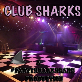 #CLUBSHARKS cover art