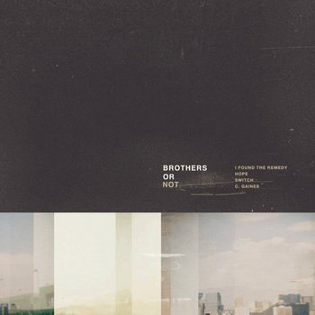 Brothers or Not - EP cover art