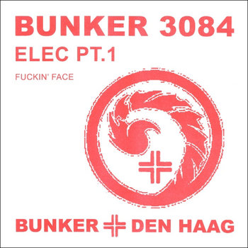 (Bunker 3084) Fuckin' Face (2009) cover art