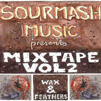 Sourmash Mixtape Vol.2: Wax And Feathers cover art