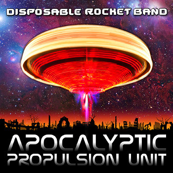 Apocalyptic Propulsion Unit cover art
