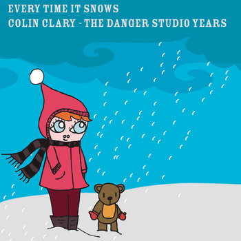 Every time It Snows (the Danger Studio Years) cover art