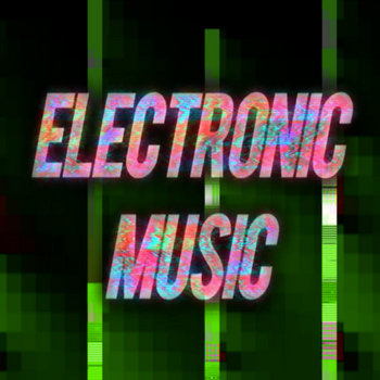 ELECTRONIC MUSIC cover art