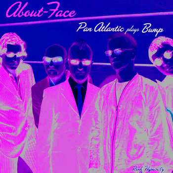 About-Face: Pan Atlantic plays Bump cover art