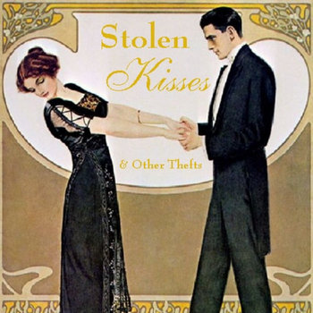 Stolen Kisses & Other Thefts cover art