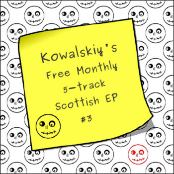 Kowalskiy's Free Monthly Scottish EP #3 cover art