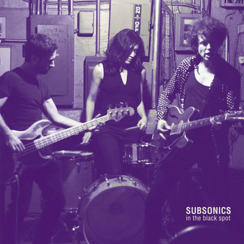 SUBSONICS "In the Black Spot" LP cover art