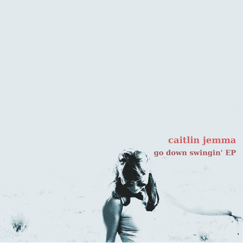 Go Down Swingin' EP cover art