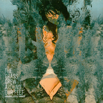 The Grass Grew Around Our Feet cover art