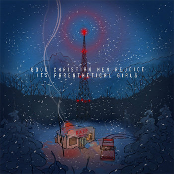 Good Christian Men Rejoice, It's Parenthetical Girls cover art