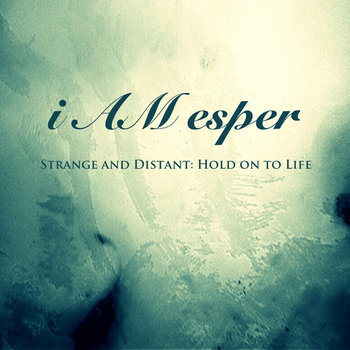 i Am Esper - Strange & Distant cover art