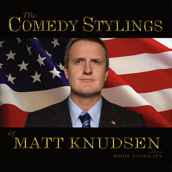 The Comedy Stylings of Matt Knudsen cover art