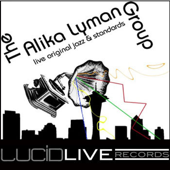 Alika Lyman Group LIVE @ LUCID cover art