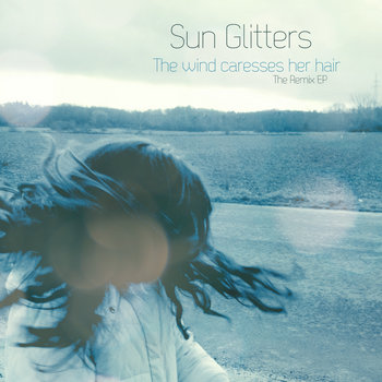 The wind caresses her hair (Remix EP) cover art