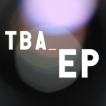 TBA_EP cover art
