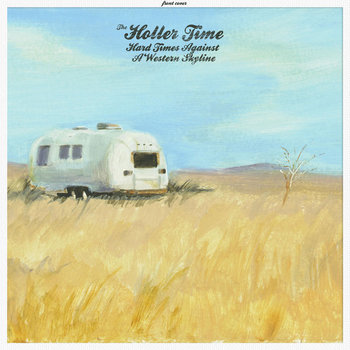 Hard Times Against A Western Skyline cover art