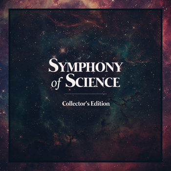 Symphony of Science Collector's Edition cover art