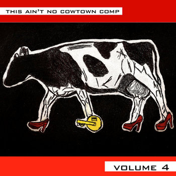 This Ain't No Cowtown (A Colorado Comp), Vol 4 & 1 Year Aniversary [NSFW] cover art